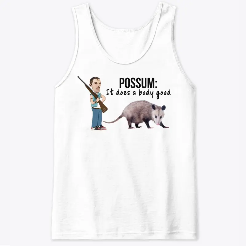 Possum It Does a Body Good Black Letters