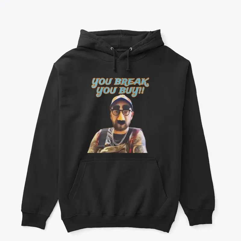 You Break You Buy